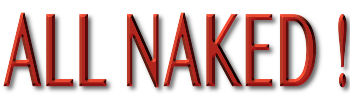 ALL NAKED !